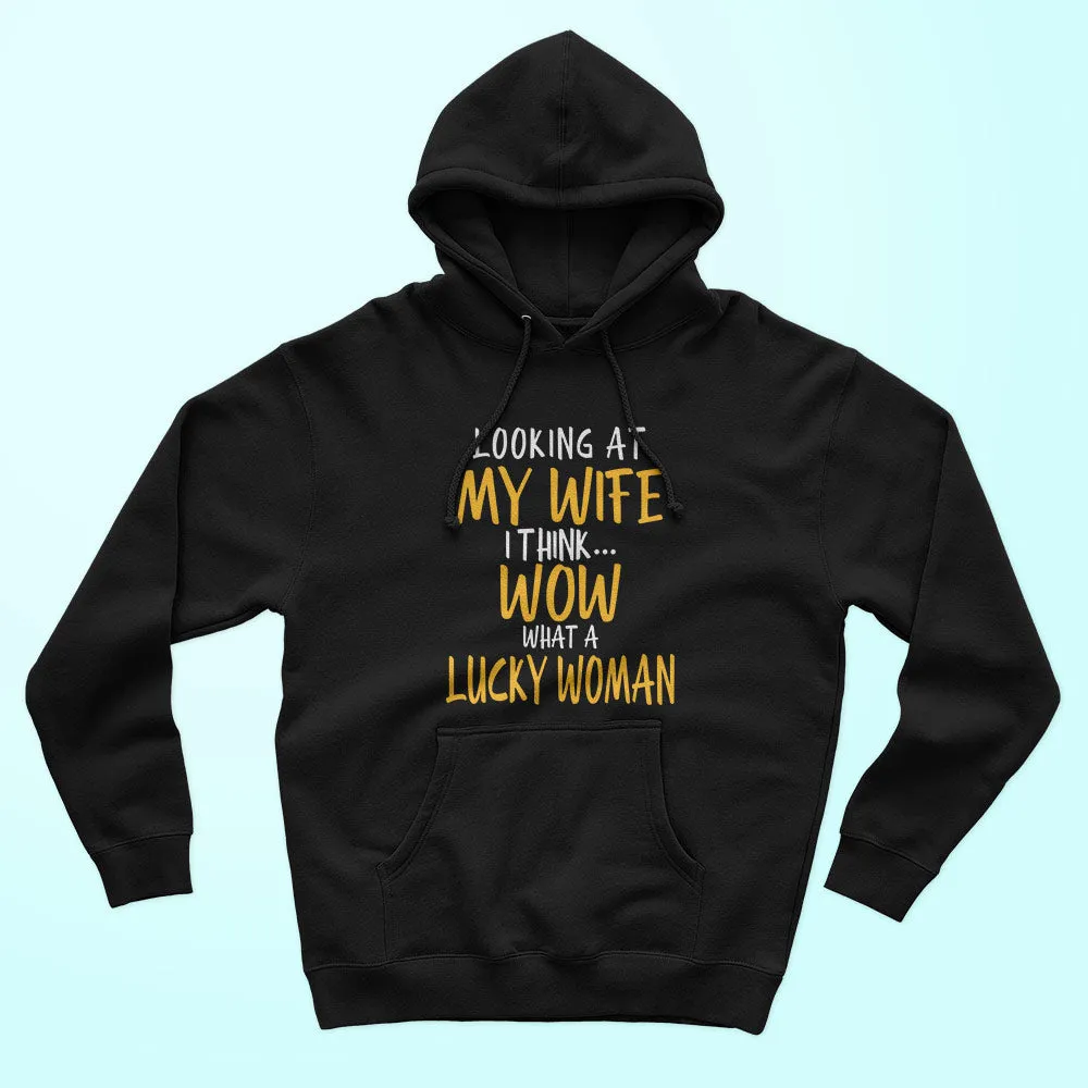 Looking At My Wife Unisex Hoodie