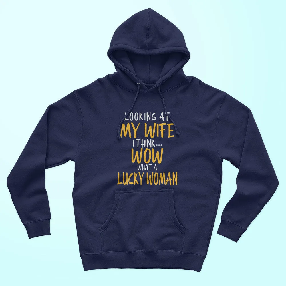 Looking At My Wife Unisex Hoodie