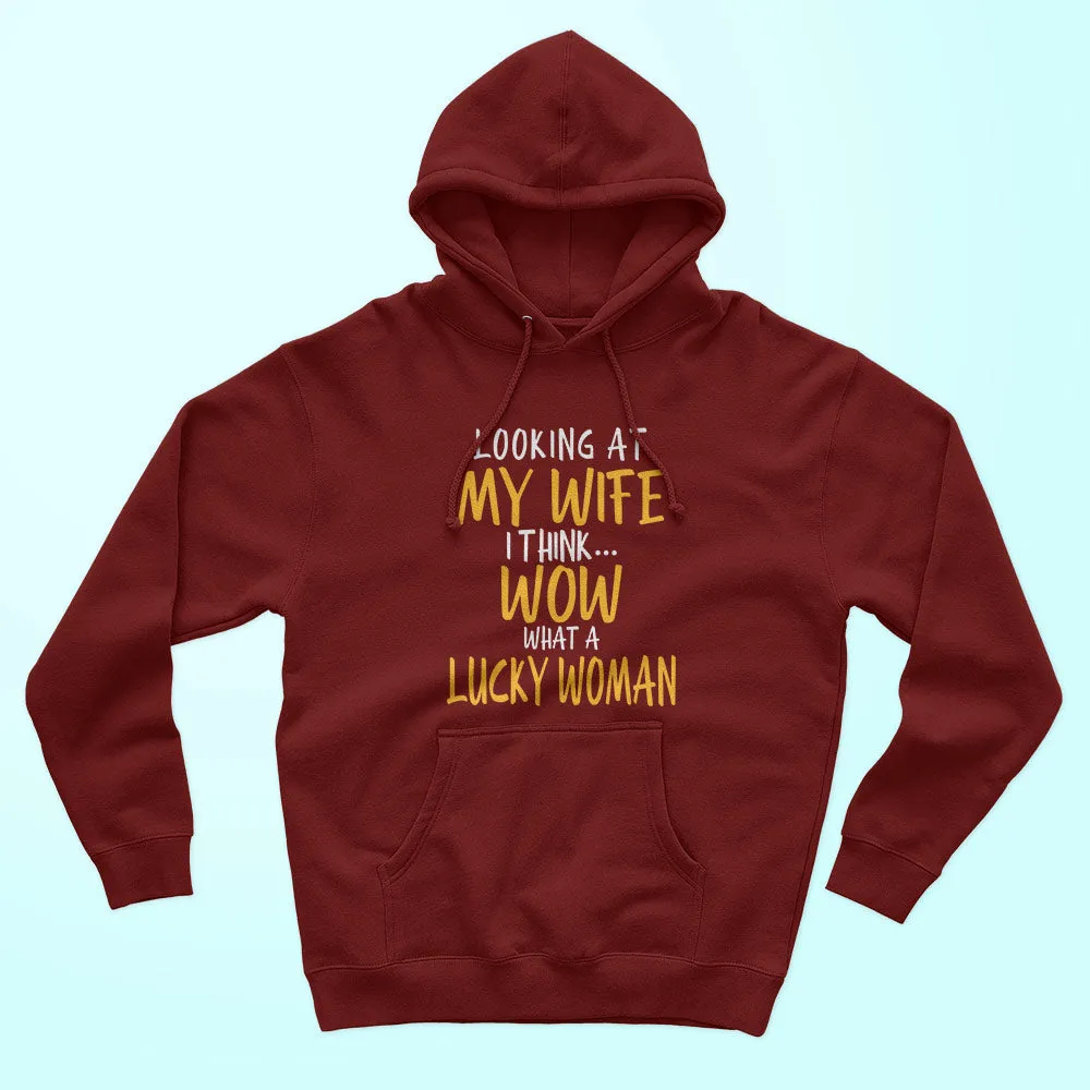 Looking At My Wife Unisex Hoodie