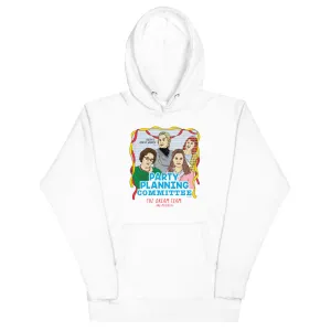 Party Planning Committee Unisex Hoodie